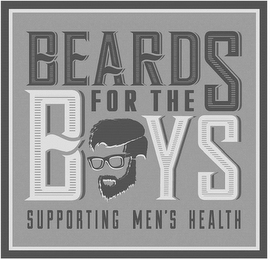 BEARDS FOR THE BOYS SUPPORTING MEN'S HEALTH