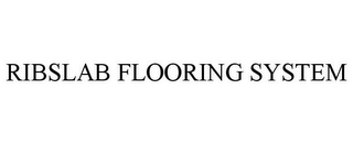 RIBSLAB FLOORING SYSTEM