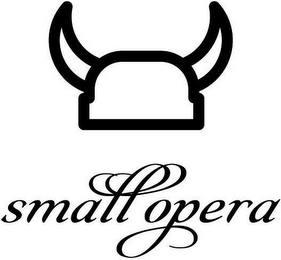 SMALL OPERA