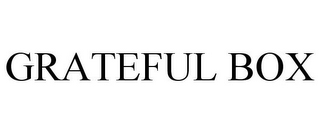 GRATEFUL BOX