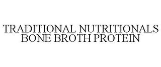 TRADITIONAL NUTRITIONALS BONE BROTH PROTEIN