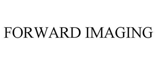 FORWARD IMAGING