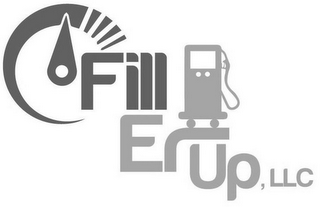 FILL ER UP, LLC