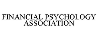 FINANCIAL PSYCHOLOGY ASSOCIATION