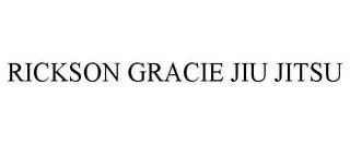 RICKSON GRACIE JIU JITSU