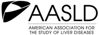 AASLD AMERICAN ASSOCIATION FOR THE STUDY OF LIVER DISEASES