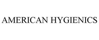 AMERICAN HYGIENICS