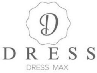 D DRESS DRESS MAX