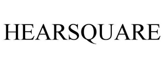 HEARSQUARE