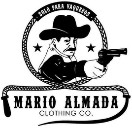 MARIO ALMADA CLOTHING CO. · SOLO PARA VAQUEROS