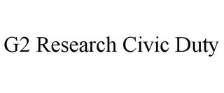 G2 RESEARCH CIVIC DUTY