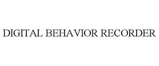 DIGITAL BEHAVIOR RECORDER