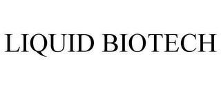 LIQUID BIOTECH