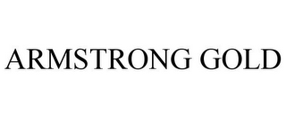 ARMSTRONG GOLD