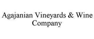 AGAJANIAN VINEYARDS & WINE COMPANY