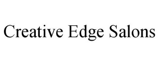 CREATIVE EDGE SALONS