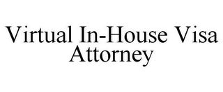 VIRTUAL IN-HOUSE VISA ATTORNEY