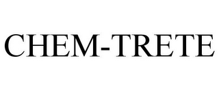 CHEM-TRETE