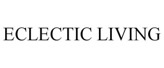 ECLECTIC LIVING