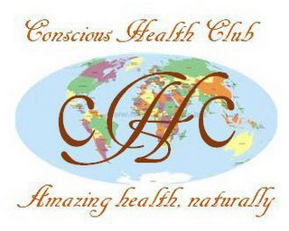 CONSCIOUS HEALTH CLUB CHC AMAZING HEALTH, NATURALLY