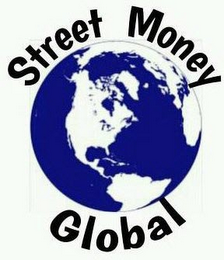 STREET MONEY GLOBAL