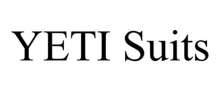 YETI SUITS