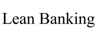 LEAN BANKING