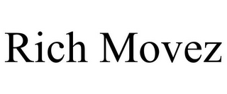 RICH MOVEZ