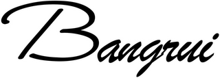 BANGRUI