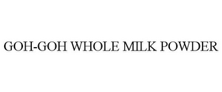 GOH-GOH WHOLE MILK POWDER