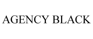 AGENCY BLACK
