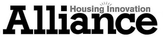 HOUSING INNOVATION ALLIANCE