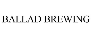 BALLAD BREWING