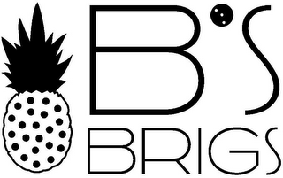 B'S BRIGS