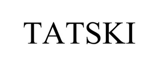 TATSKI