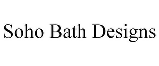 SOHO BATH DESIGNS