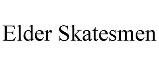 ELDER SKATESMEN