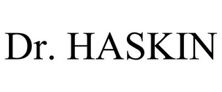 DR. HASKIN