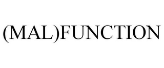 (MAL)FUNCTION