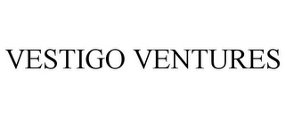 VESTIGO VENTURES