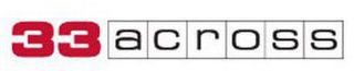 33ACROSS