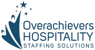 OVERACHIEVERS HOSPITALITY STAFFING SOLUTIONS