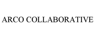 ARCO COLLABORATIVE