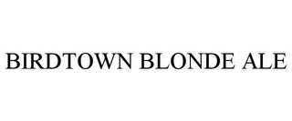 BIRDTOWN BLONDE ALE