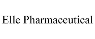 ELLE PHARMACEUTICAL