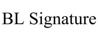 BL SIGNATURE