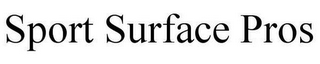SPORT SURFACE PROS
