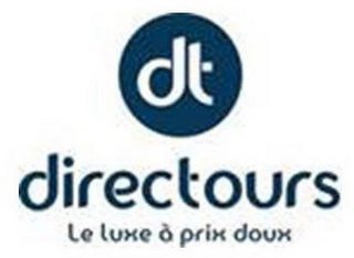 DT DIRECTOURS LE LUXE A PRIX DOUX