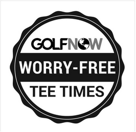 GOLF NOW WORRY-FREE TEE TIMES