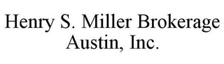 HENRY S. MILLER BROKERAGE AUSTIN, INC.